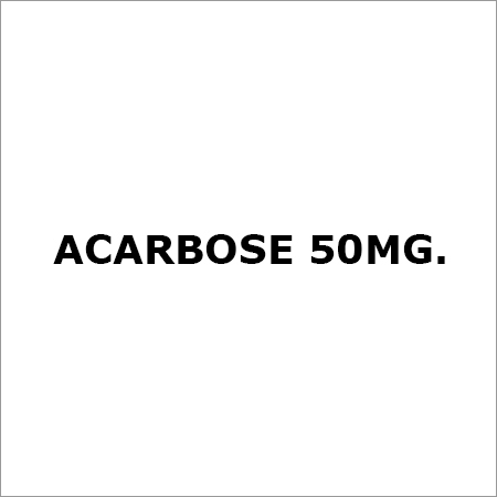 Acarbose 50Mg. Application: For Anti Diabetes