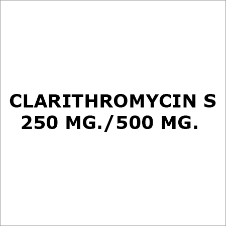 Clarithromycin S 250 Mg. Or 500 Mg. Application: Bacteria