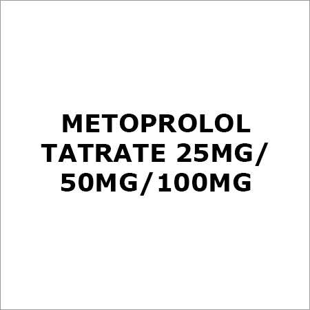 Metoprolol Tatrate 25Mg-50Mg-100Mg