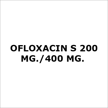 Ofloxacin S 200 Mg.-400 Mg.