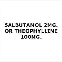 Salbutamol 2Mg. Or Theophylline 100Mg.