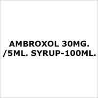 Ambroxol 30Mg. - 5ML. Syrup-100ML.