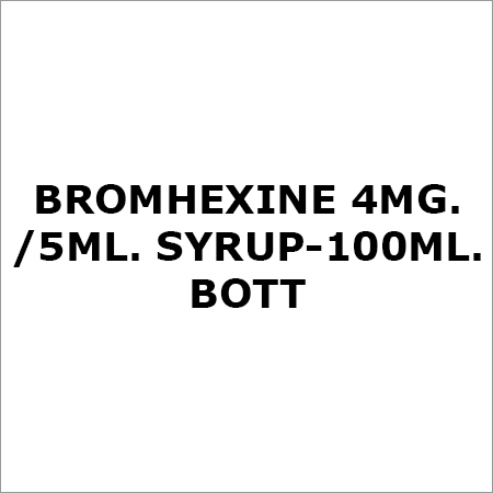 Bromhexine 4Mg.-5ML. Syrup-100Ml. Bott