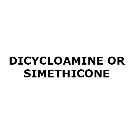 Dicycloamine Or Simethicone