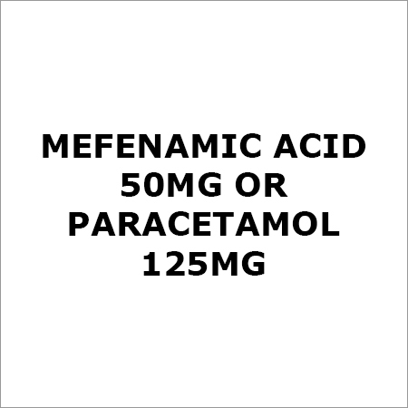 Mefenamic Acid 50Mg Or Paracetamol 125Mg Liquid