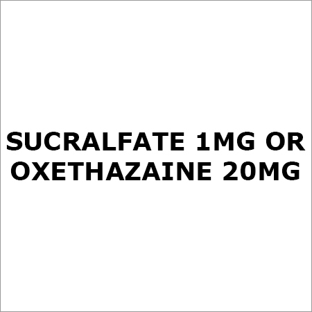 Sucralfate 1Mg Or Oxethazaine 20Mg