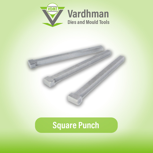 Square Piercing Punch By VARDHAMAN DIES AND MOULDS TOOLS