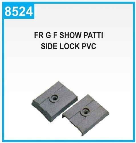 FR G F Show Patti Side Lock Pvc