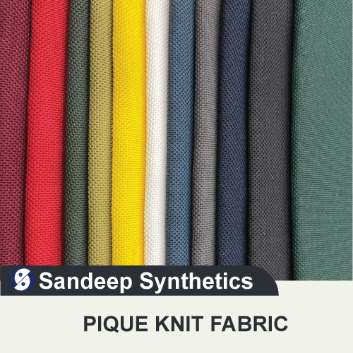 pique knit fabric By SANDEEP SYNTHETICS