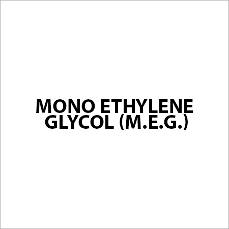Mono Ethylene Glycol (M.E.G.)