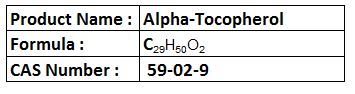 Alpha-Tocopherol - Viscous Liquid, CAS 59-02-9 | Antioxidant, Vitamin E, Oil Soluble, 99% Purity