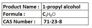 1-Propyl Alcohol - Boiling Point 97°C, CAS 71-23-8 | Solvent for Pharmaceutical Resins and Cellulose Esters