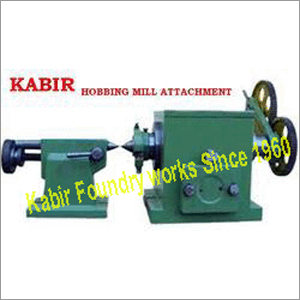 Hobbing Mill Attachment By KABIR FOUNDRY WORKS