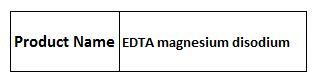 EDTA Magnesium Disodium - White Crystalline Powder CAS 15006-96-5 | High Purity Chelation Water Soluble Biocompatible