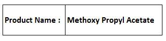 Methoxy Propyl Acetate