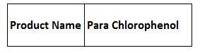 Para Chloro phenol