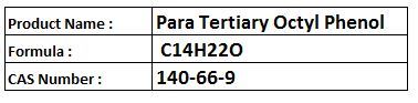 Para Tertiary Octyl Phenol - C14H22O