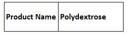 Polydextrose - White Powder, Density 1.3-1.5 g/cm³ | Soluble Fiber, Prebiotic Benefits, Water Soluble, Dietary Fiber