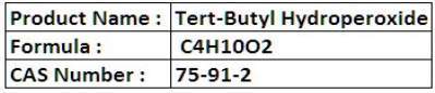 Tert-Butyl Hydroperoxide - Colorless Liquid, Boiling Point 110 °C, CAS 75-91-2 | High Purity, Effective Oxidation, Versatile Applications