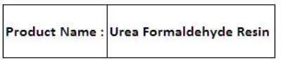 Urea Formaldehyde Resin - White Powder, Density 1.2-1.3 g/cm³ | Strong Bonds, Water Resistant, Durable, Versatile
