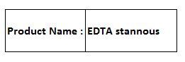 EDTA stannous