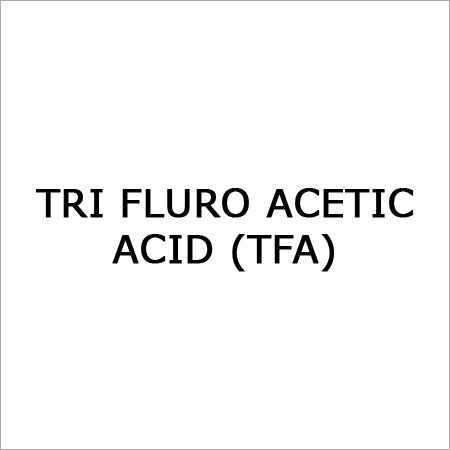 Tri Fluro Acetic Acid (TFA By K. RASIKLAL EXIM PVT. LTD.