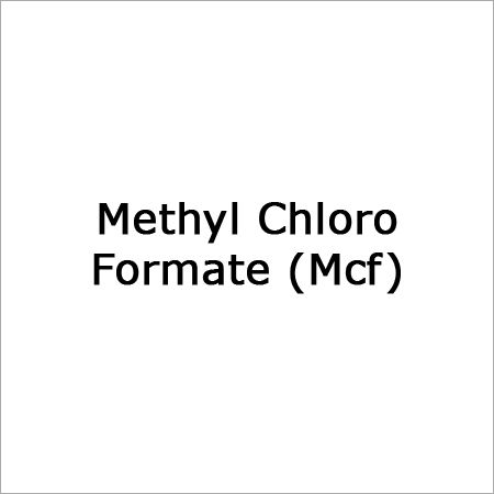 Methyl Chloro Formate (Mcf