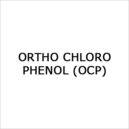 Ortho Chloro Phenol (Ocp By K. RASIKLAL EXIM PVT. LTD.