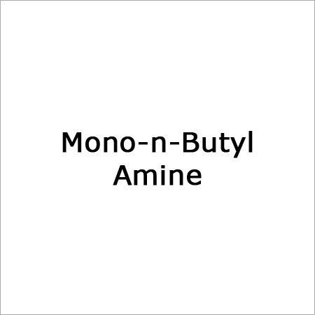 Mono-n-Butyl Amine