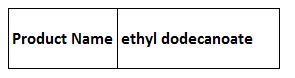 Ethyl Dodecanoate