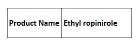Ethyl ropinirole