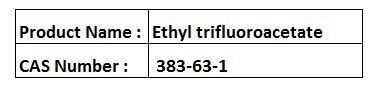 Ethyl trifluoroacetate