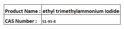 Ethyl Trimethylammonium Iodide - White Crystals 99% Purity CAS 51-91-4 Water-Soluble Melting Point 224-226 Â°C