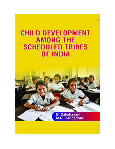 Child Development Among the Scheduled Tribes of India - A3 Glossy Paper, Offset Printing with Extensive Research Insights by Dr. M.R. Gangadhar