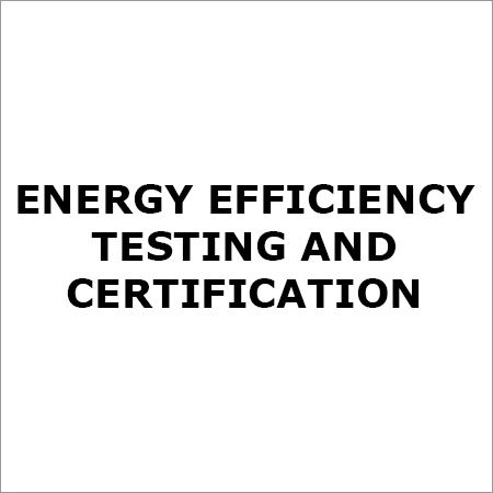 Energy Efficiency Testing and Certification