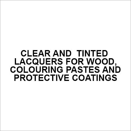 Clear and tinted lacquers for wood, colouring pastes and protective coatings