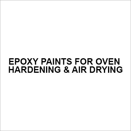 Epoxy Paints For Oven Hardening & Air Drying