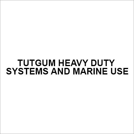 Tutgum Heavy Duty Systems And Marine Use