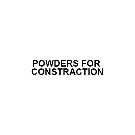 Powders for construction