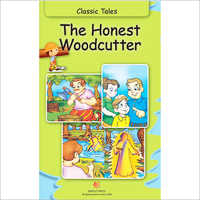 Classic Tales The Honest Woodcutter Book