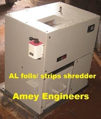 Aluminium Strips/Foils Shredder