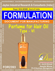 Perfume Compound Formula for Hair Oil Type-6 - eDocument for Small Scale Manufacturing | Comprehensive R&D Resource Guide