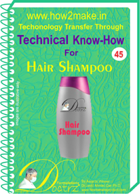 Hair Shampoo Technical Know-How eReport - Comprehensive Manufacturing Guide for Small Scale Production, Instant Online Download, User-Friendly Language, Detailed Machinery and Raw Material Information