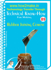 Rubber Joining Cement - Technical Know-How eReport | Comprehensive Manufacturing Guidance Easy Online Access Raw Material Transparency Suitable for Small Scale Production