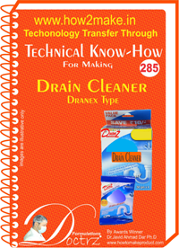 Drain Cleaner Dranex Type - Comprehensive eReport | Instant Download, Step-by-Step Manufacturing Guidance, Raw Material Details