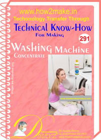 Washing Machine Concentrate - Comprehensive Technical Know-How eReport | Instant Download, Step-by-Step Guidance, Raw Material Specifications