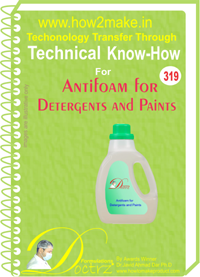 Antifoam - Technical Know-How eReport for Detergents and Paints Instant Downloadable Guide for Small Scale Manufacturing