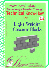 Light Weight Concrete Block - 320 tnhr eReport | Comprehensive Manufacturing Guidance, Raw Material Details, Instant Online Access