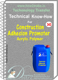 E Books Construction Adhesion Promoter Technical Know-How Report
