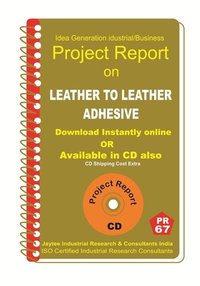 Offset Printing Leather To Leather Adhesive Manufacturing Project Report Ebook